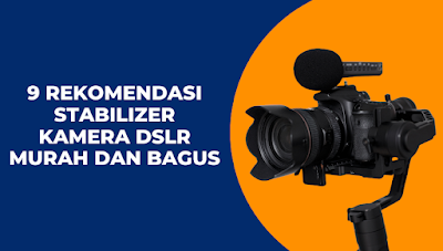 Stabilizer Kamera DSLR