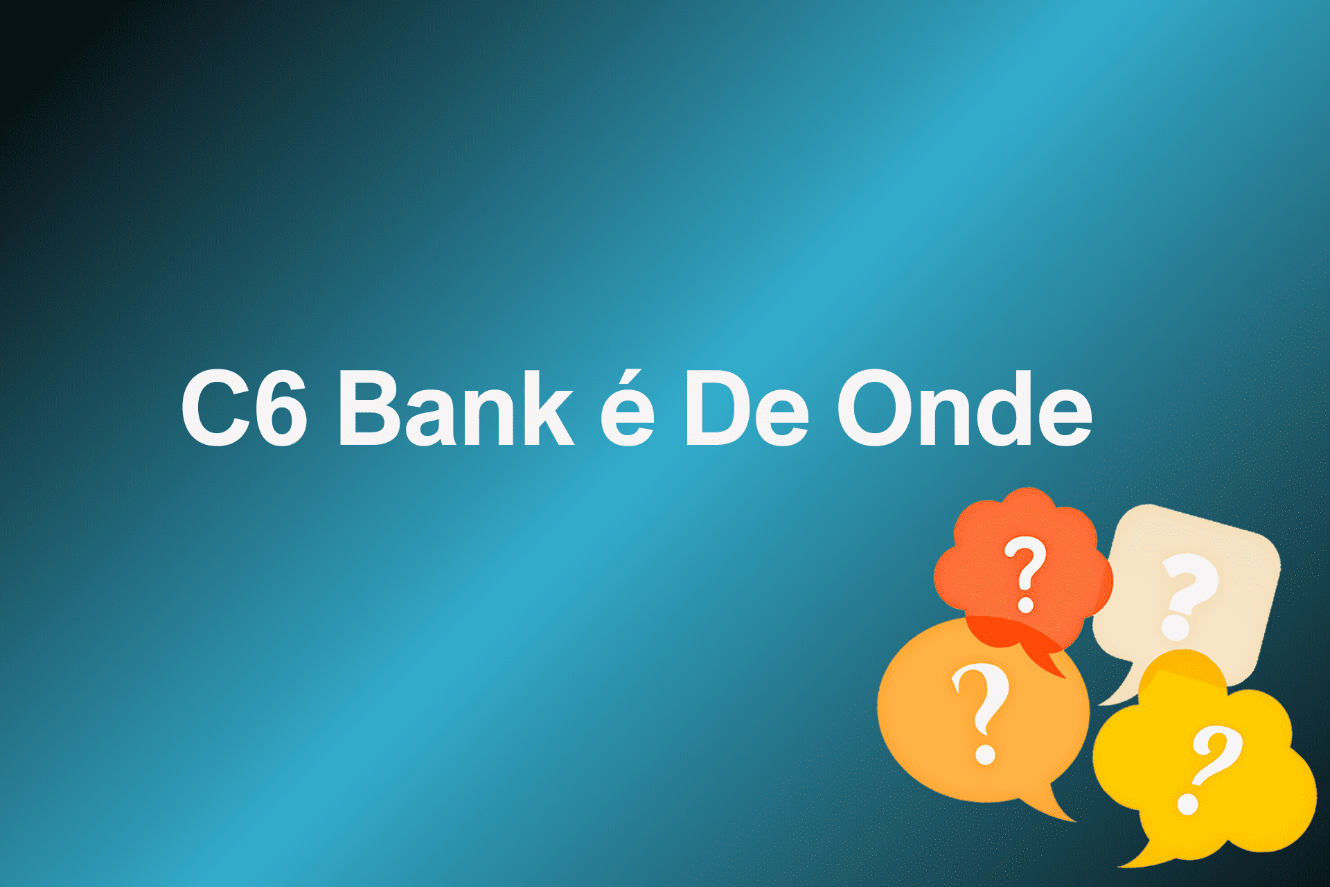 C6 Bank é De Onde?