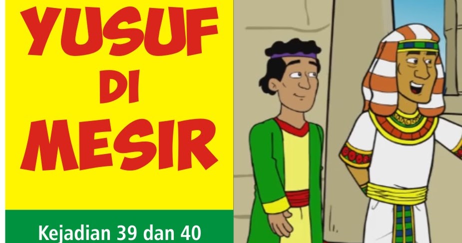 Komik Alkitab Anak: Yusuf di Mesir