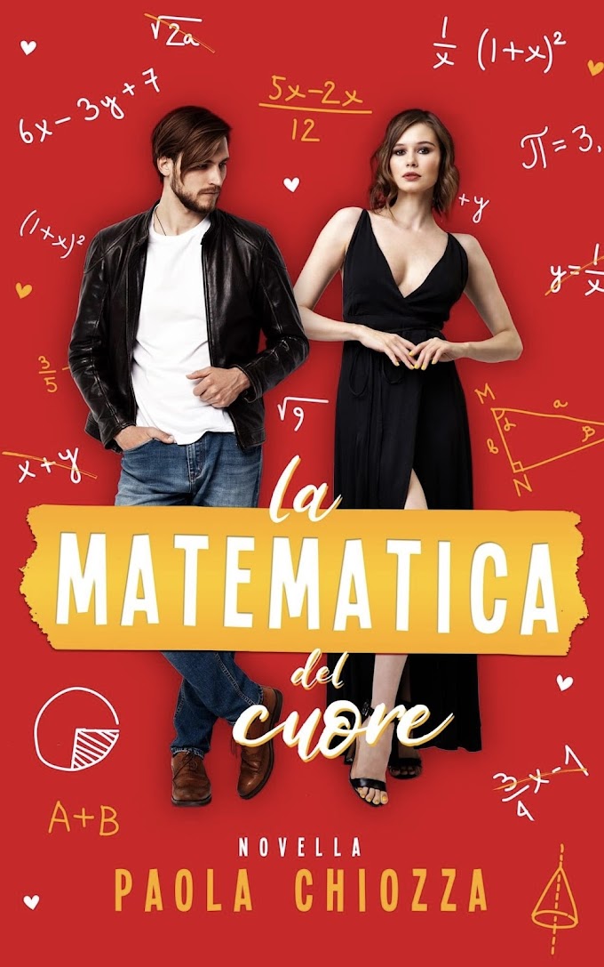 Recensione LA MATEMATICA DEL CUORE di Paola Chiozza