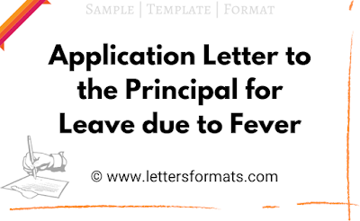 Application to Principal for Leave of Absence due to Fever