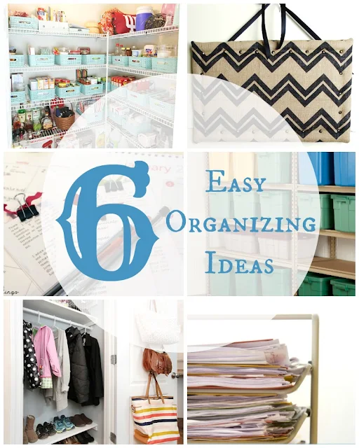 6 Easy Organizing Ideas