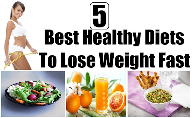   5 Best Healthy Diets To Lose Weight Fast 