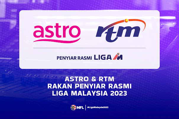 ASTRO DAN RTM SIAR LIGA MALAYSIA 2023