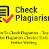 How To Check Plagiarism - Top 5 Online Plagiarism Checker Tools for Perfect Writing