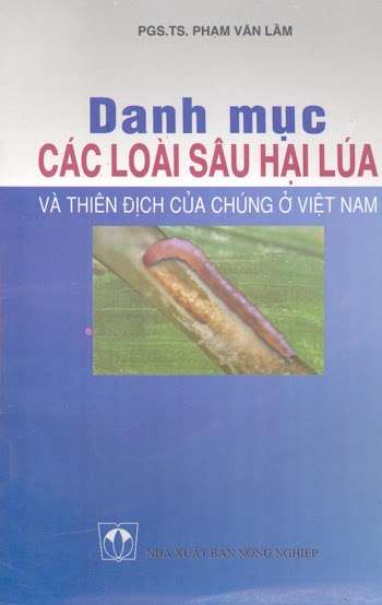 [Ebook] Các loài sâu bệnh hại lúa và thiên địch của chúng ở VN - GS Phạm Văn Lầm