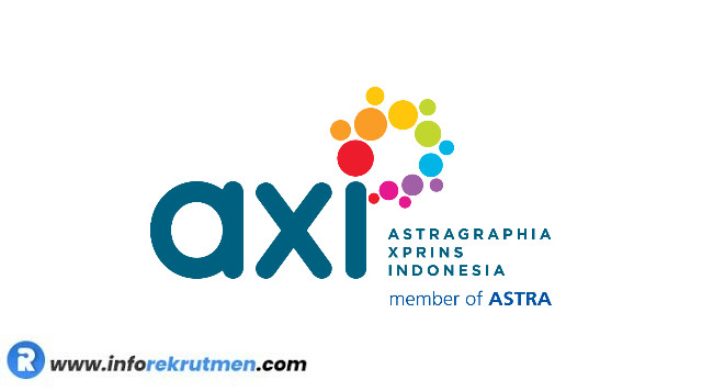 Rekrutmen PT Astragraphia Xprins Indonesia (AXI) Terbaru Tahun 2021