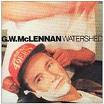Grant Mc Lennan : Watershed