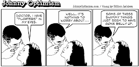 johnny optimism, sick, jokes, medical, humor, stilton jarlsberg, optometrist, doctor