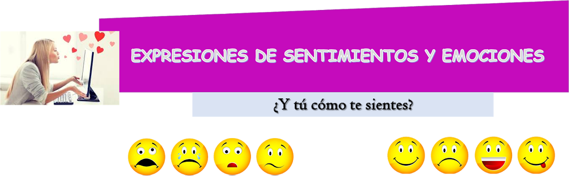 EXPRESIONES DE SENTIMIENTOS Y EMOCIONES