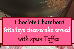 Choclote Chambord &Baileys cheesecake served with spun Toffee