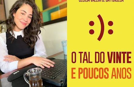  Cecília Vallim lança “O Tal do Vinte e Poucos Anos”,  livro motivacional sobre as crises dos vinte anos