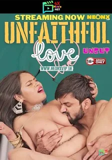 Unfaithfull Love 2024 Neonx UNCUT