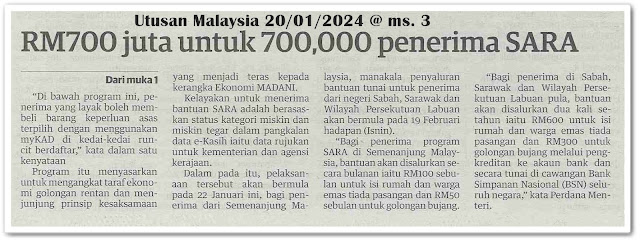 RM700 juta untuk 700,000 penerima SARA | Keratan akhbar Utusan Malaysia 20 Januari 2024