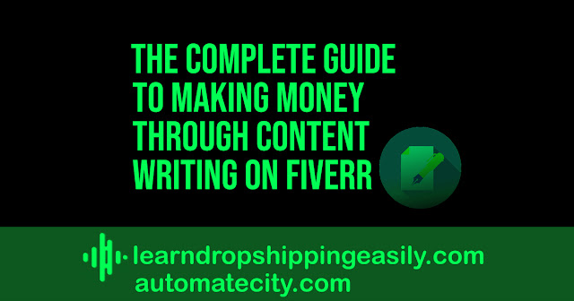 The Complete Guide to Making Money Through Content Writing On Fiverr