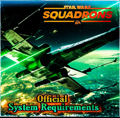 star-wars-squadrons-system-requirements, star-wars-squadrons-minimum-requirements