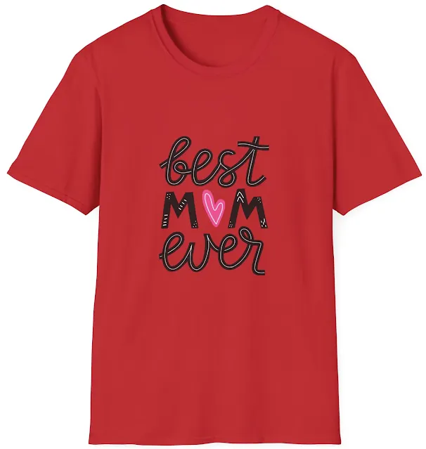 Unisex Softstyle Mother's Day T-Shirt With Caption Best Mom Ever. The "O" Letter of MOM Is Designed With Pink Heart