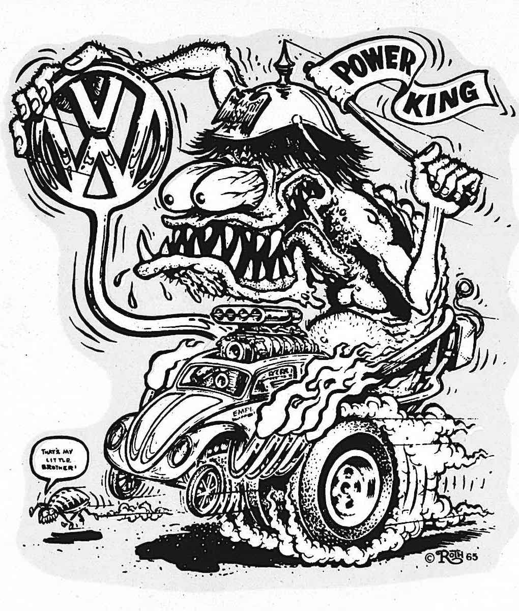 an Ed Roth drawing of Power King Volkswagon hotrod monster