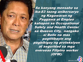 7.5 MILYONG TRABAHO,IPINANGAKO NI PANGULONG DUTERTE NA LILIKHAIN SA LOOB NG 6 NA TAON. The Duterte administration  has vowed to end contractualization, age discrimination and the growing number of unemployment. During the last quarter of 2016, the unemployment rate has reached its lowest  and the GDP has on its highest. as Secretary of Labor, Sec. Silvestre Bello III promised full implementation of the labor law and to uphold the rights of the working class, eliminating "endo" and all forms of illegal contractualization.    In his message on the 83rd anniversary of the Department of Labor and Employment, he vowed to consolidate the the protection and security given to the Overseas Filipino Workers (OFWs)          Sec. Bello  also expressed  gratitude for the DOLE partners who helped maintain the harmony and peace in the labor industry with a call to take care of the investors and employers to continue to generate more jobs.   Thanking the employers and investors for their contributions to Philippine economy, Sec. Bello said that they are the most important partners of DOLE.      The Secretary reiterated that one of the goals of the Duterte administration is to create a persuasive environment for the the  investors to come to the Philippines and to provide inspiration to the local businesses to expand more  and generate more jobs.    Sec. Bello said that this goal is vital to hit 7.5 million jobs that President Duterte  has promised to create during his term.    Sec. Bello calls on all officials and employees of the department to serve all Filipinos well, for the labor and employment sector  reforms and for the welfare of the rights and dignity of the workers and for the continuing trust and confidence of the investors in the country.