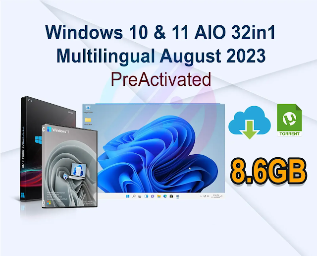 Windows 10 & 11 AIO 32in1 Multilingual Preactivated August 2023