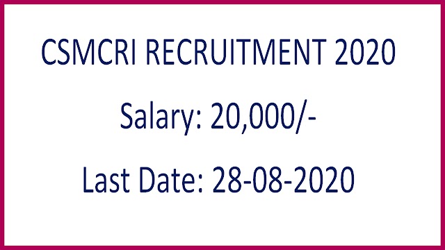 CSMCRI Recruitment 2020 