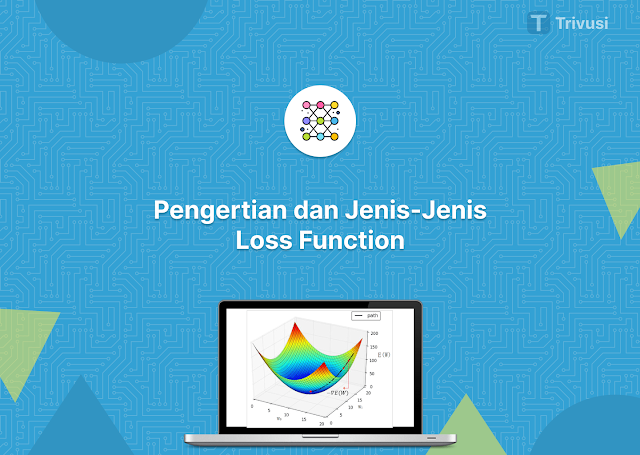 Mengenal 6 Jenis Loss Function pada Machine Learning