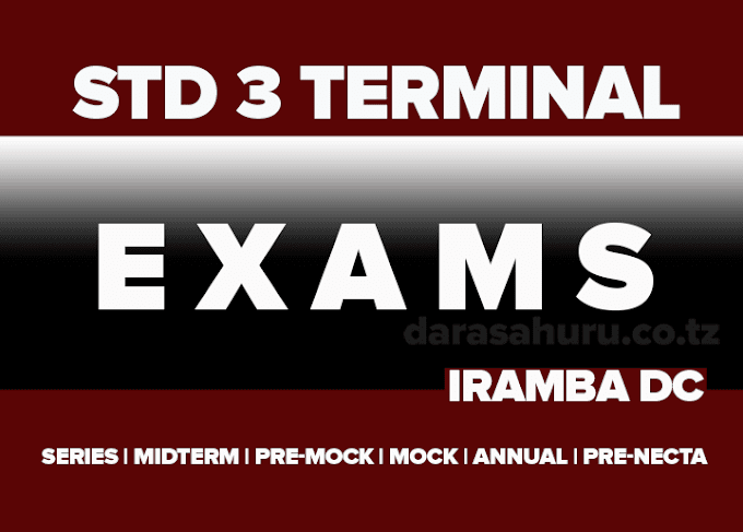 Terminal Exams Darasa la Tatu Iramba  (English and Kiswahili Medium) Primary School Exams
