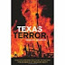 Texas Terror: The Slave Insurrection Panic of 1860 and the Secession of the Lower South