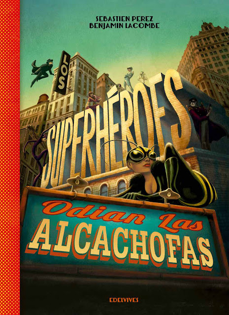 Benjamin Lacombe Portada Los superhéroes odian las Alcachofas