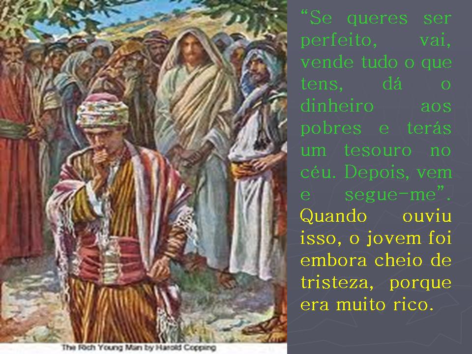 Evangelho de hoje (Mt 19, 16-22) - Egídio Serpa | Egídio Serpa ...