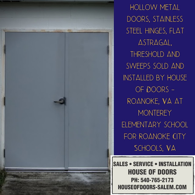 Hollow metal doors, stainless steel hinges, flat astragal, threshold and sweeps sold and installed by House of Doors - Roanoke, VA at monterey Elementary school for Roanoke City Schools, VA