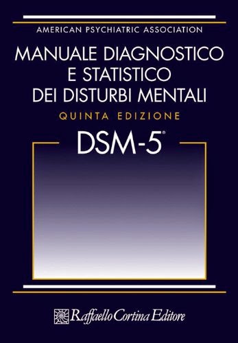 Dr. Francesco Laurito: Il DSM-5: cosa cambia nella diagnosi dei disturbi  mentali