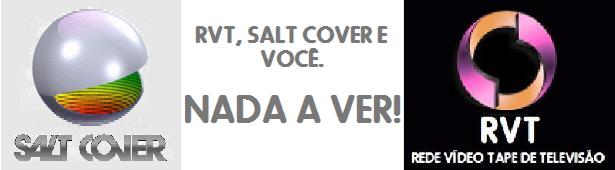 RVT TV - Afiliada da Salt Cover no interior do PR