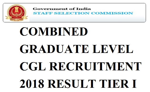 COMBINED-GRADUATE-LEVEL-CGL-RECRUITMENT-2018-RESULT-TIER-I