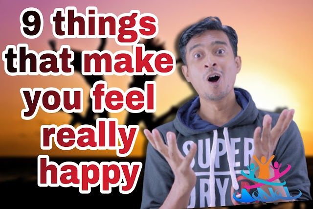  Here Are 9 Things That Make You Feel Really Happy