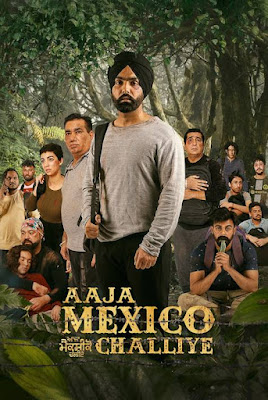 Aaja Mexico Challiye (2022) Punjabi 720p | 480p HDRip ESub x264 1Gb | 450Mb