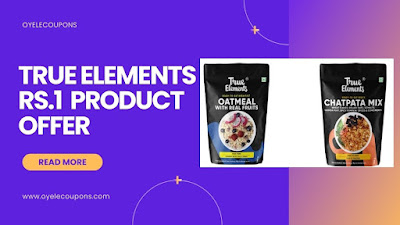True Elements Rs.1 Products Offer