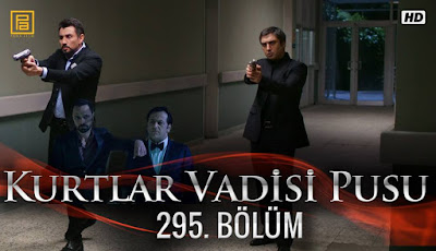 http://kurtlarvadisi2o23.blogspot.com/p/kurtlar-vadisi-pusu-295-bolum.html