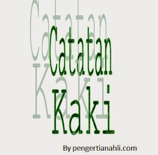 Catatan Kaki: Pengertian, Penulisan, Contoh - Pengertian Ahli