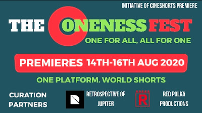 The Oneness Fest: The Very First Film Festival to Watch the Amazing Short Flms from across the Globe