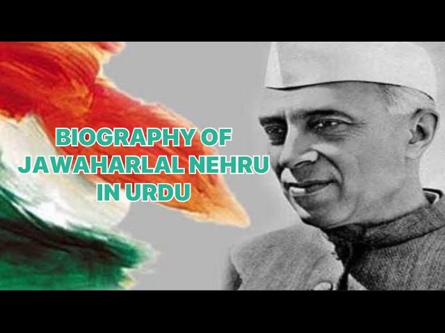 Biography of Jawaharlal Nehru