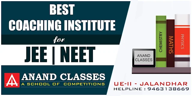 JEE Main & Advanced NEET Exam Coaching center in jalandhar Anand Classes Param Anand