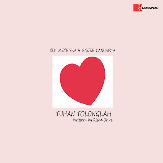 MP3 download Cut Meyriska & Roger Danuarta - Tuhan Tolonglah - Single iTunes plus aac m4a mp3