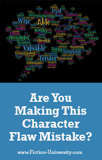 Are You Making This Character Flaw Mistake? by Janice Hardy for Fiction University