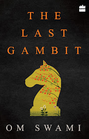 The Last Gambit by Om Swami