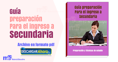 Guía preparación para el ingreso a secundaria