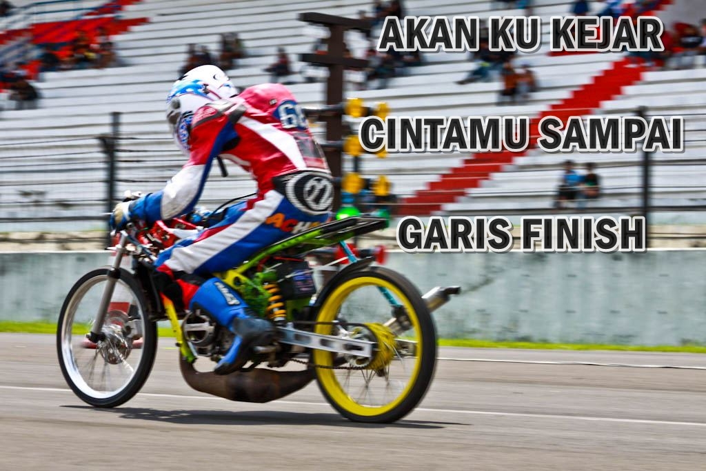  KATA KATA RACING 2 GILA BALAP MOTOR