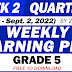 GRADE 5 WLP (Q1: WEEK 2) SY 2022-2023 All Subjects - Free Download