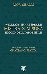 Misura per misura. Elogio dell'impossibile