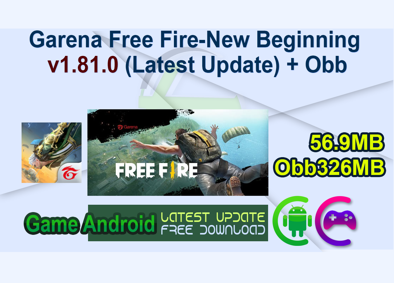 Garena Free Fire-New Beginning v1.81.0 (Latest Update) + Obb